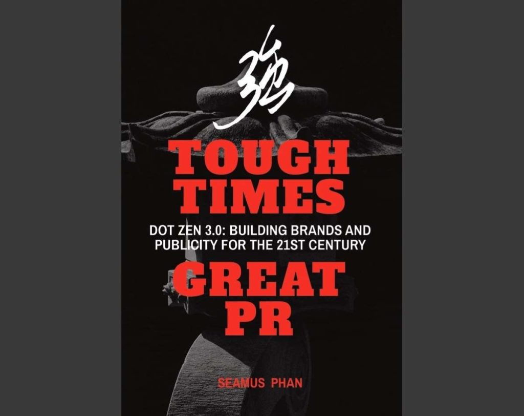 Tough Times Great PR book by Seamus Phan